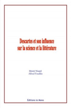 Cover of Descartes et son influence sur la science et la litterature
