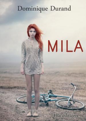 Cover of the book Mila by Steven Jon Halasz