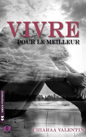 Cover of the book Vivre pour le meilleur by Marjory Kenlay
