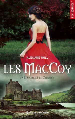 Cover of the book Les Maccoy - tome 1 L'ogre et le chardon by Laurelin Paige