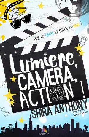 Cover of the book Lumière, Caméra, Action ! by N.R. Walker