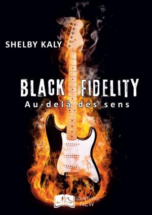 Cover of the book Black Fidelity, tome 1 : Au-delà des sens by Aurélie Larue