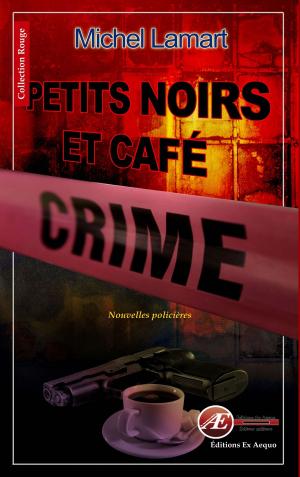 Cover of the book Petits noirs et café crime by Muriel Mourgue