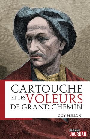 Cover of the book Cartouche et les voleurs de grand chemin by Grégory Voz, Editions Jourdan