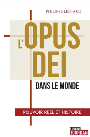 Cover of the book L'Opus Dei dans le monde by Michel Vanbockestal, Editions Jourdan