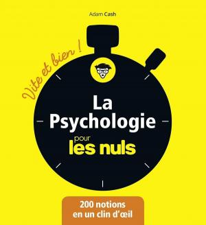 Cover of the book La Psychologie pour les Nuls - Vite et Bien by Marc ANGEL
