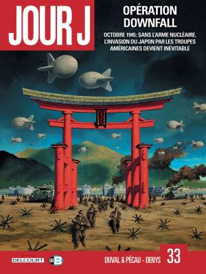 Cover of the book Jour J T33 by Fred Duval, Jean-Pierre Pécau, Fred Blanchard, Philippe Buchet, Manchu
