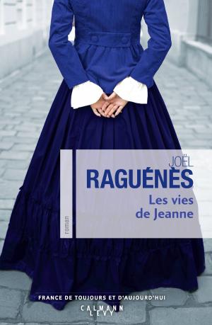 Cover of the book Les Vies de Jeanne by Gail Carriger