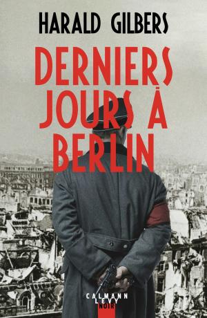 Cover of the book Derniers jours à Berlin by Jean-Paul Malaval