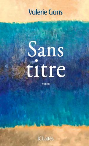 Cover of the book Sans titre by Tonie Behar