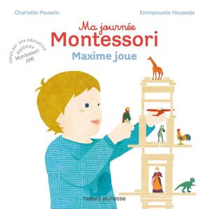 Cover of the book Ma journée Montessori, Tome 06 by Marie Aubinais, Charlotte LE BRETON