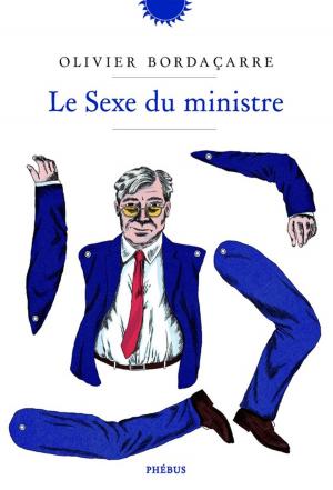 Cover of the book Le Sexe du ministre by Martine Roffinella