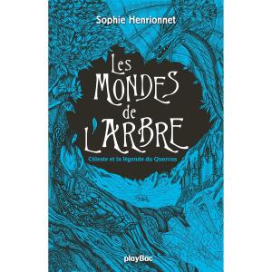 Cover of the book Les mondes de l'arbre - La légende de Quercus - Tome 2 by Ken Robinson, Lou Aronica