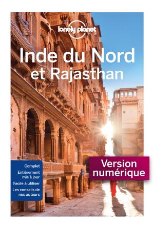 Cover of the book Inde du nord - 7 ed by LONELY PLANET FR