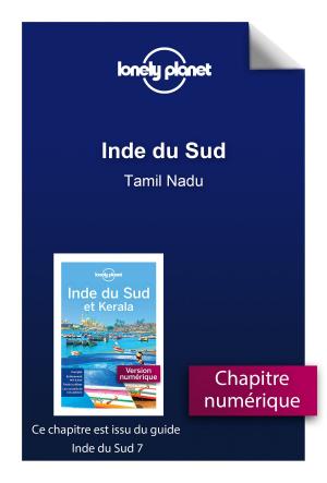 Cover of the book Inde du Sud - Tamil Nadu et Chenai ( Madras) by Brendan SCOTT