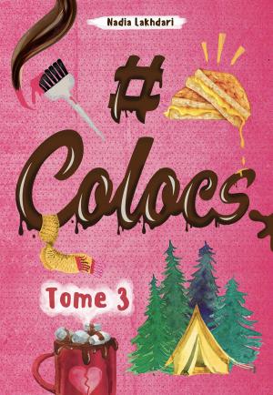Cover of the book #Colocs tome 3 by Simon Boulerice