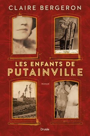 Cover of the book Les enfants de Putainville by Nadine Descheneaux, Sophie Rondeau