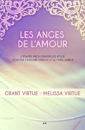 Cover of the book Les anges de l’amour by T. A. Barron