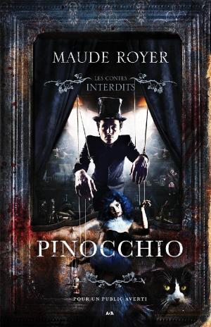 Cover of the book Les contes interdits - Pinocchio by Anne Elisabeth Stengl