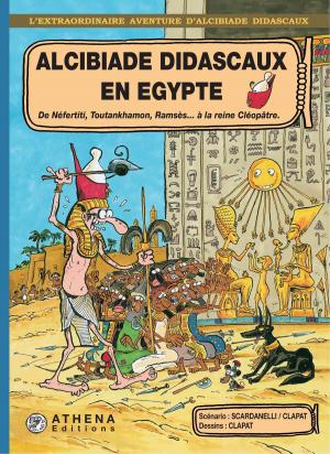 Cover of the book Alcibiade Didascaux en Egypte – Tome 2 by Rosanne Higgins