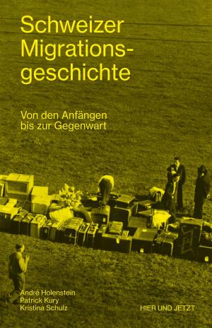 Cover of the book Schweizer Migrationsgeschichte by Thomas Buomberger