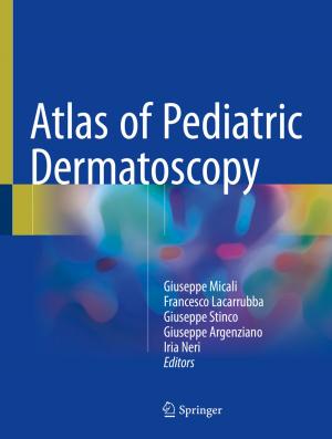 Cover of the book Atlas of Pediatric Dermatoscopy by Andreas Öchsner, Resam Makvandi