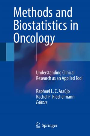 Cover of the book Methods and Biostatistics in Oncology by Katheem Kiyasudeen S, Mahamad Hakimi Ibrahim, Shlrene Quaik, Sultan Ahmed Ismail