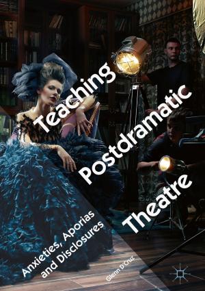Cover of the book Teaching Postdramatic Theatre by Rita Ehrig, Frank Behrendt, Manfred Wörgetter, Christoph Strasser