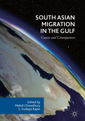 Cover of the book South Asian Migration in the Gulf by Gaëtan Borot, Alice Guionnet, Karol K. Kozlowski