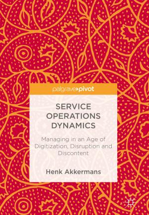 Cover of the book Service Operations Dynamics by Nurudeen A. Oladoja, Emmanuel I. Unuabonah, OMOTAYO S. AMUDA, Olatunji M. Kolawole