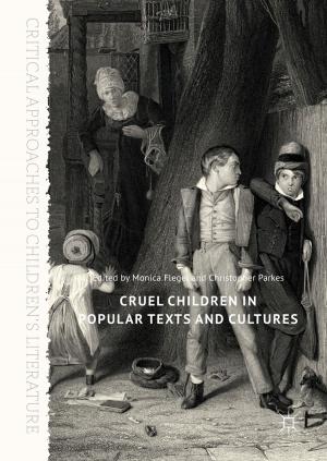 Cover of the book Cruel Children in Popular Texts and Cultures by Eder João Lenardão, Claudio Santi, Luca Sancineto