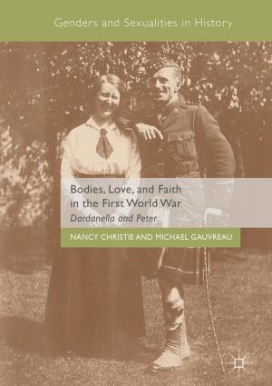 Book cover of Bodies, Love, and Faith in the First World War