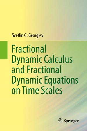Book cover of Fractional Dynamic Calculus and Fractional Dynamic Equations on Time Scales