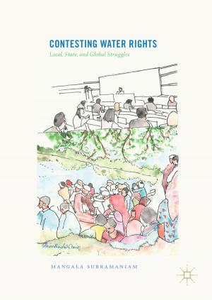 Cover of the book Contesting Water Rights by Sandip Ray, Abhishek Basak, Swarup Bhunia