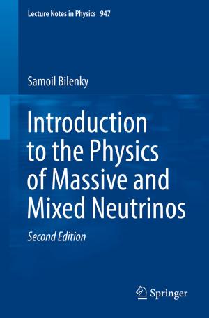 Cover of the book Introduction to the Physics of Massive and Mixed Neutrinos by Phillip McIntyre, Janet Fulton, Elizabeth Paton, Susan Kerrigan, Michael Meany