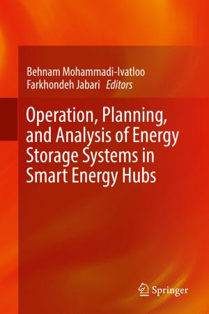 Cover of the book Operation, Planning, and Analysis of Energy Storage Systems in Smart Energy Hubs by M. S.  Hassan, Adel A. Elbaset
