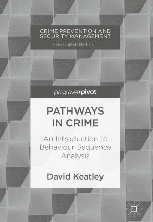 Cover of the book Pathways in Crime by William P. O'Hare