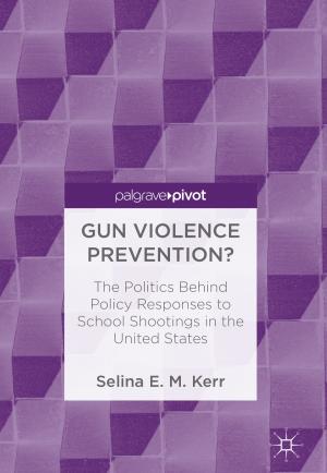 Cover of the book Gun Violence Prevention? by Xueliang Li, Colton Magnant, Zhongmei Qin