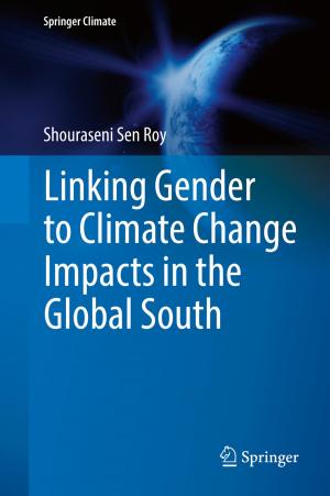 Cover of the book Linking Gender to Climate Change Impacts in the Global South by 