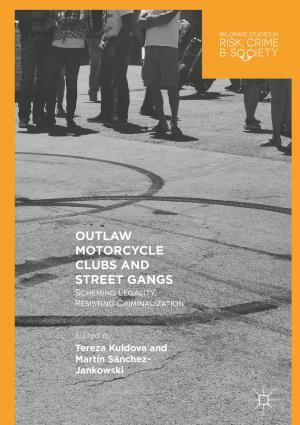 Cover of the book Outlaw Motorcycle Clubs and Street Gangs by Claudia Curi, Maurizio Murgia