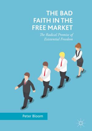 Cover of the book The Bad Faith in the Free Market by Andrew Y. Glikson, Colin Groves