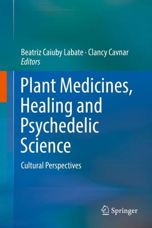 Cover of the book Plant Medicines, Healing and Psychedelic Science by Anouar Hajjaji, Mosbah Amlouk, Mounir Gaidi, Brahim Bessais, My Ali El Khakani