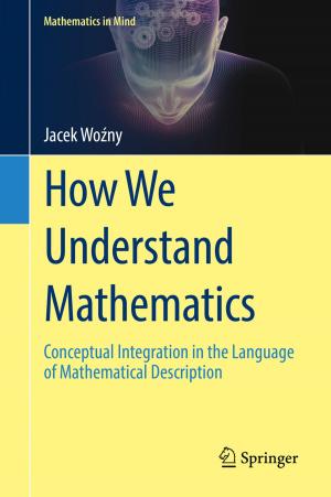 Cover of the book How We Understand Mathematics by Xingjian Jing, Ziqiang Lang