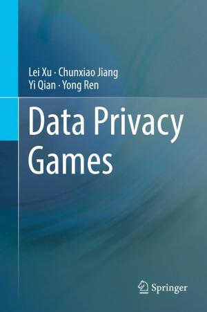 Cover of the book Data Privacy Games by Kasper de Jonge