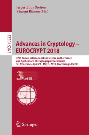 Cover of the book Advances in Cryptology – EUROCRYPT 2018 by Aleksandra Klašnja-Milićević, Boban Vesin, Mirjana Ivanović, Zoran Budimac, Lakhmi C. Jain