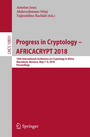Cover of the book Progress in Cryptology – AFRICACRYPT 2018 by Fred Espen Benth, Dan Crisan, Paolo Guasoni, Konstantinos Manolarakis, Johannes Muhle-Karbe, Colm Nee, Philip Protter, Vicky Henderson, Ronnie Sircar