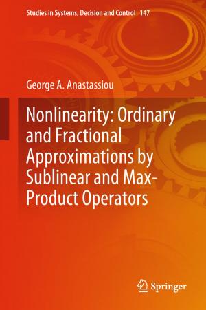 Cover of the book Nonlinearity: Ordinary and Fractional Approximations by Sublinear and Max-Product Operators by Vydas Čekanavičius