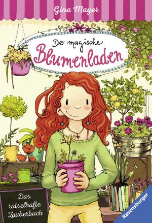 Cover of the book Der magische Blumenladen, Band 1 &amp; 2: Das rätselhafte Zauberbuch by Usch Luhn