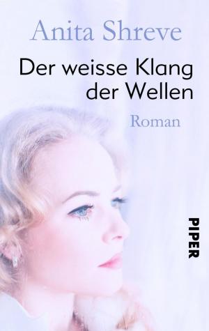 Cover of the book Der weiße Klang der Wellen by Nicola Förg