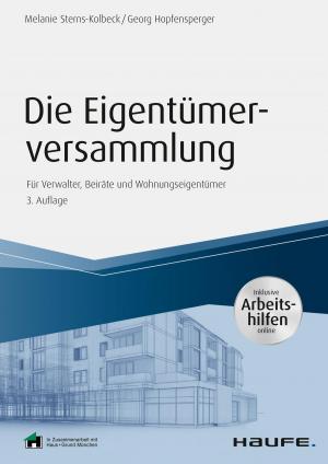 Cover of the book Die Eigentümerversammlung - inkl. Arbeitshilfen online by Anke Quittschau, Christina Tabernig